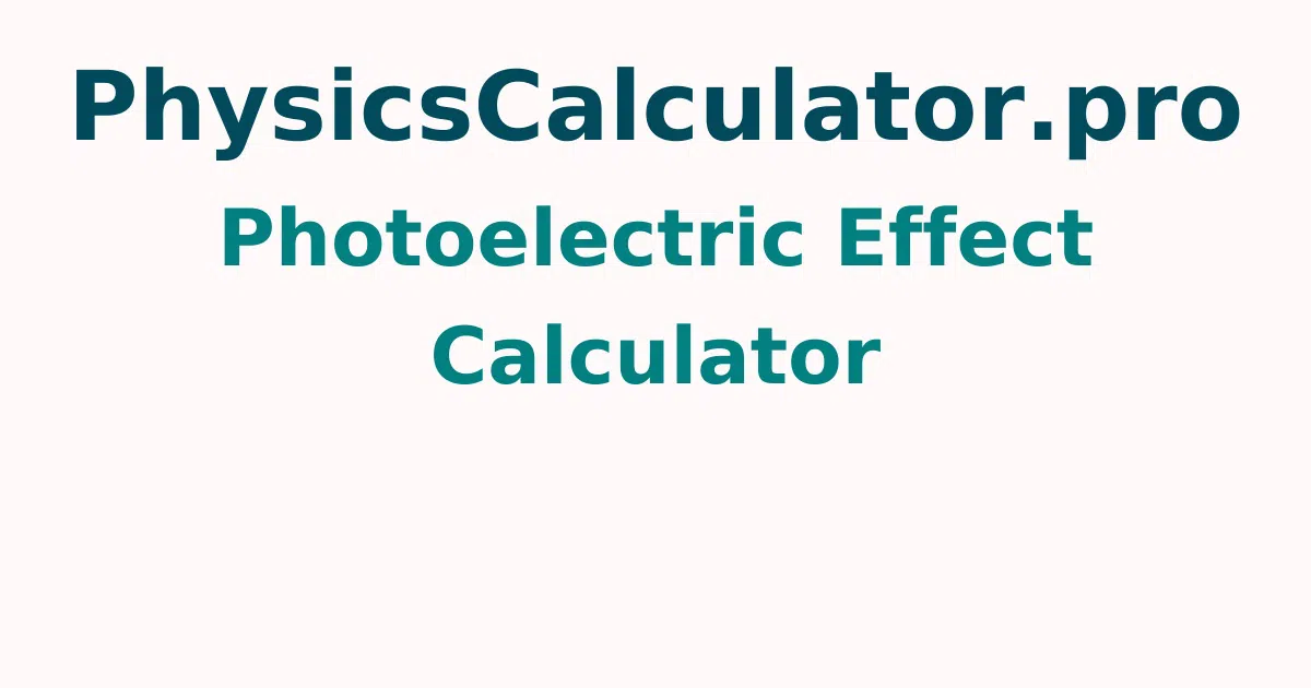 Photoelectric Effect Calculator
