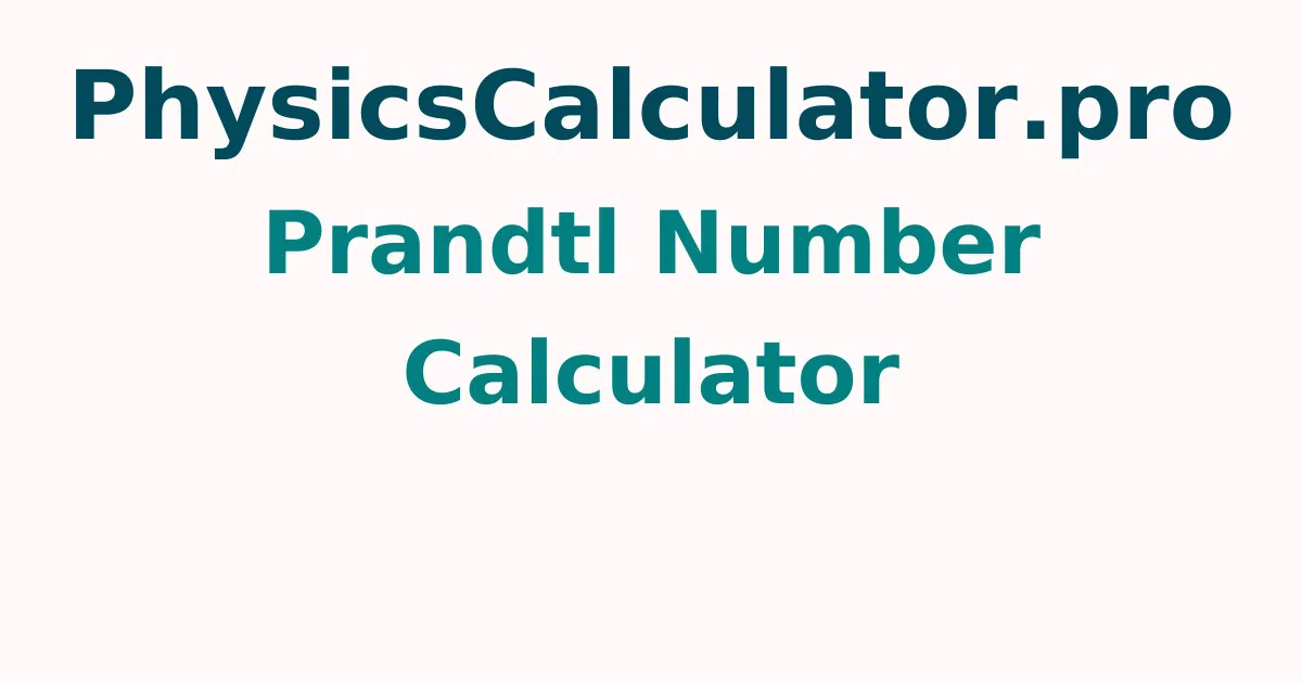 Prandtl Number Calculator