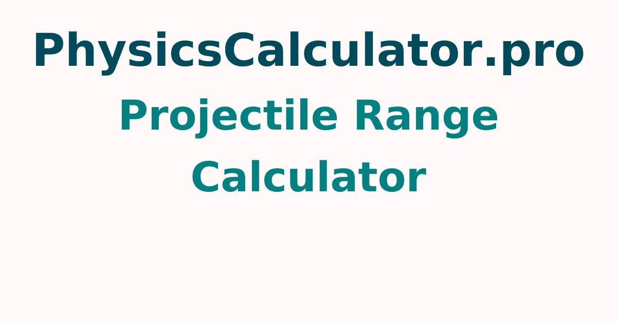 Projectile Range Calculator