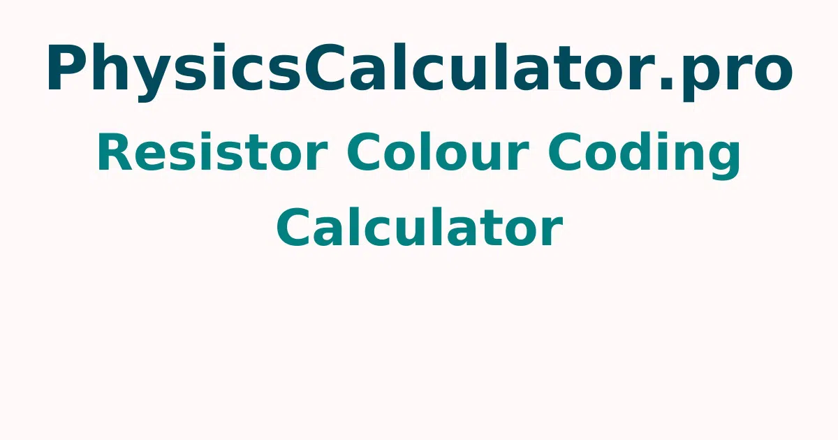 Resistor Colour Coding Calculator