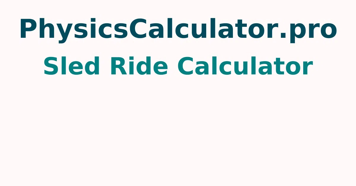 Sled Ride Calculator