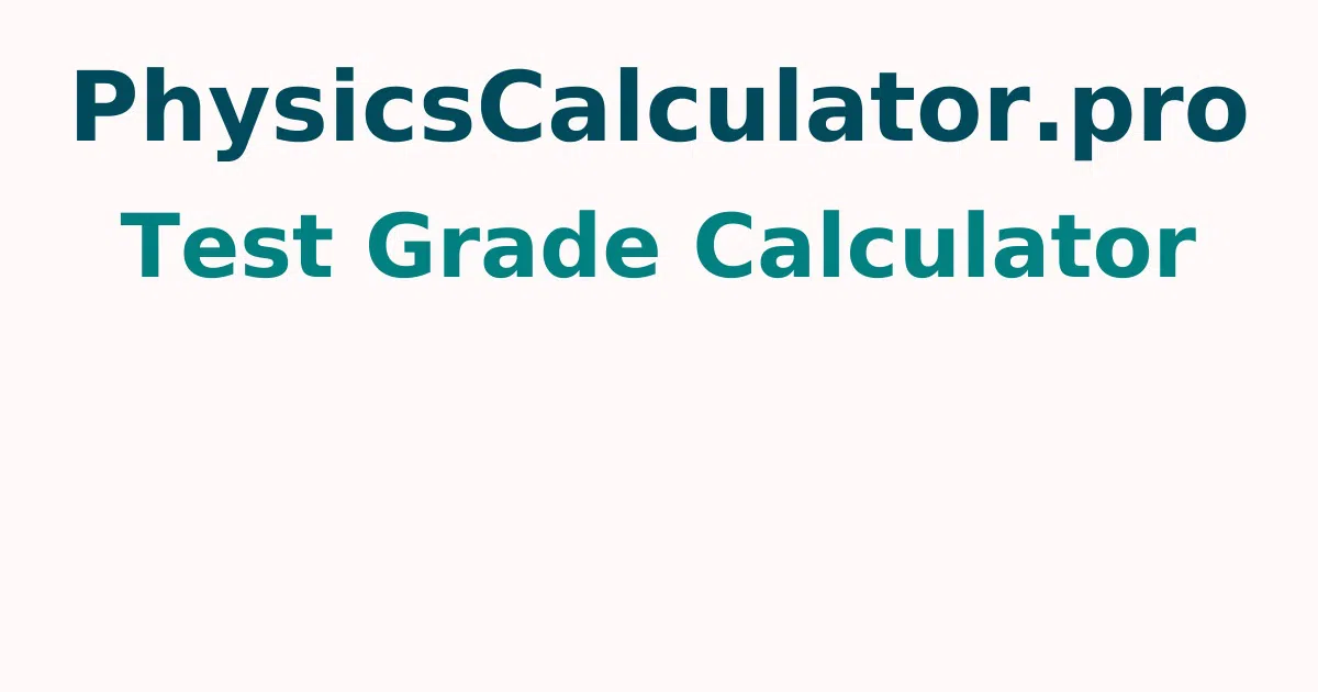 Test Grade Calculator