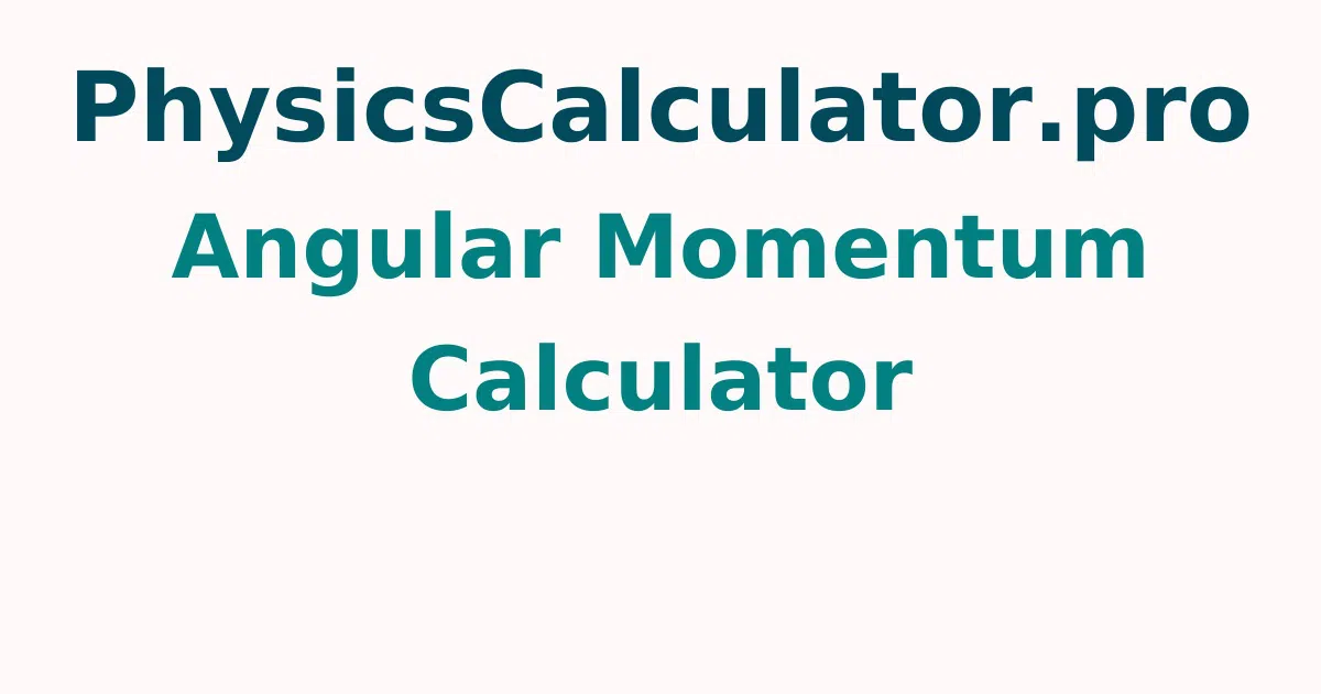 Angular Momentum Calculator