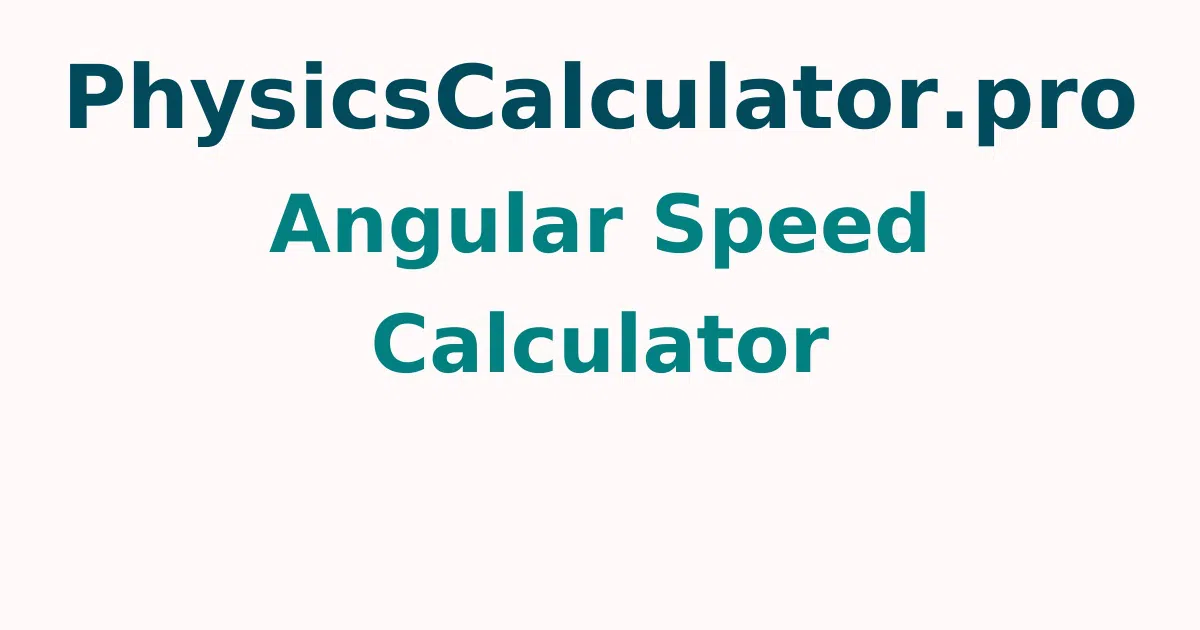 Angular Speed Calculator