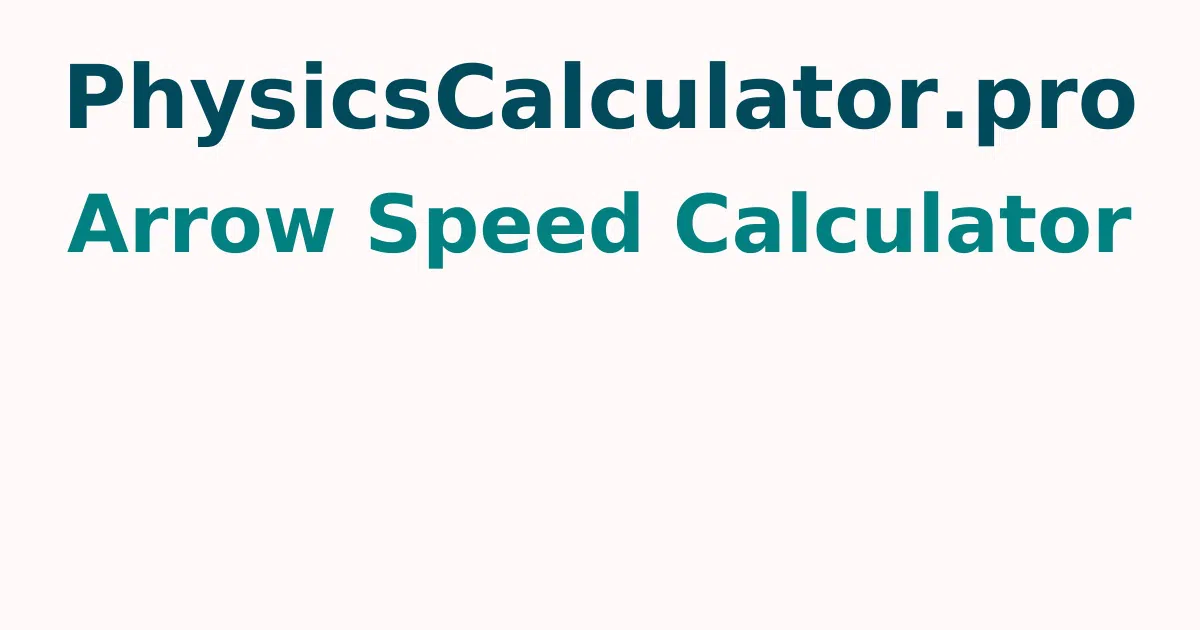 Arrow Speed Calculator