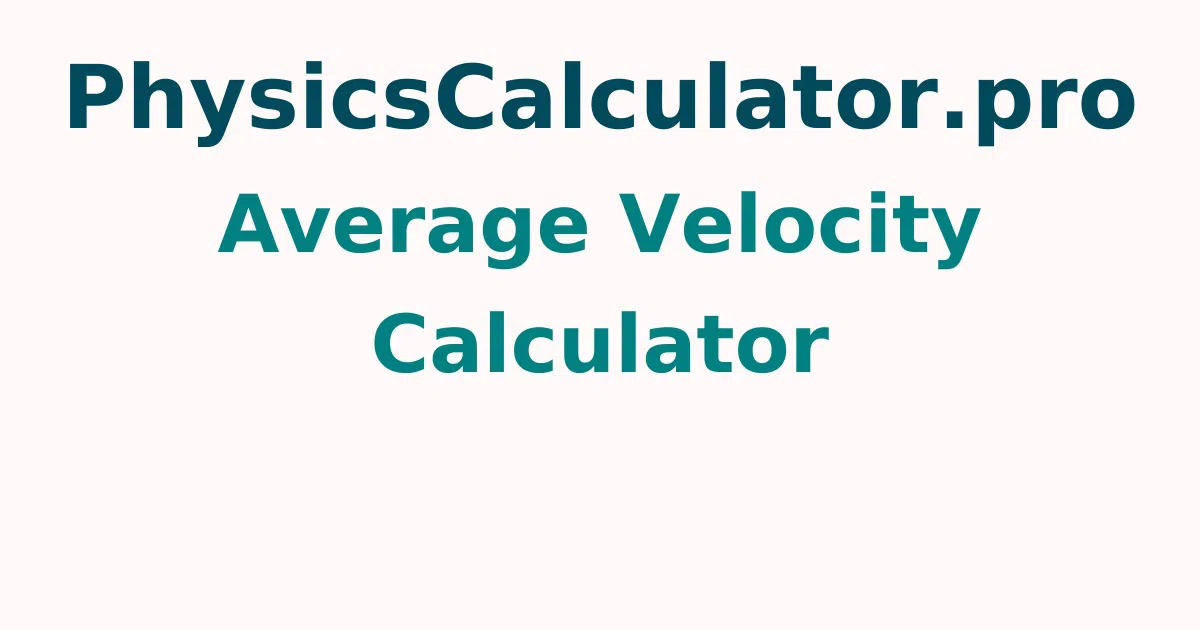 Average Velocity Calculator