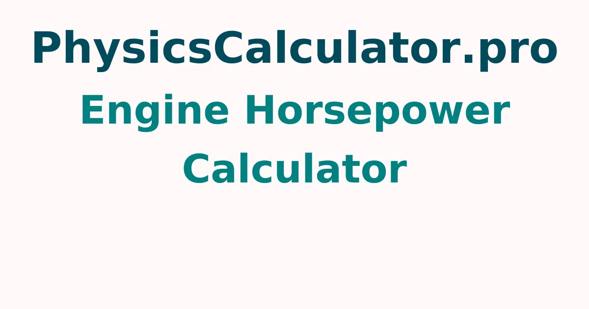 Engine Horsepower Calculator