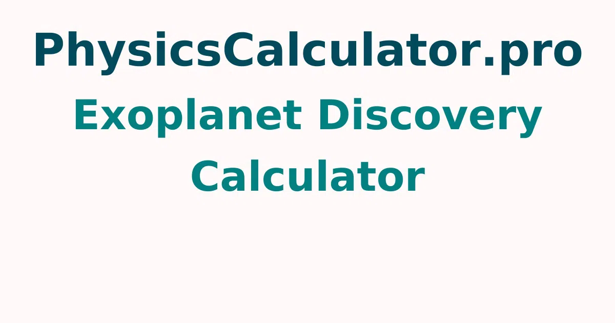 Exoplanet Discovery Calculator