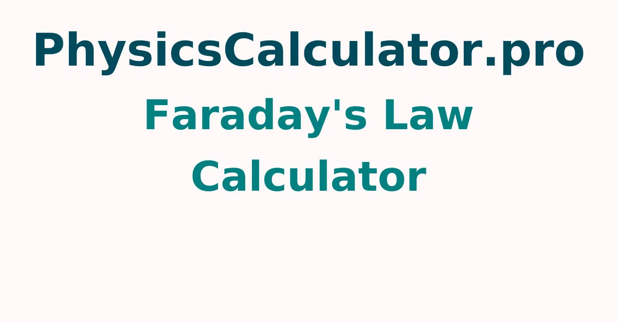 Faraday's Law Calculator