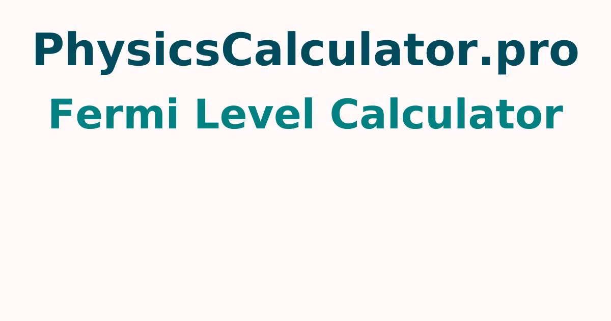 Fermi Level Calculator
