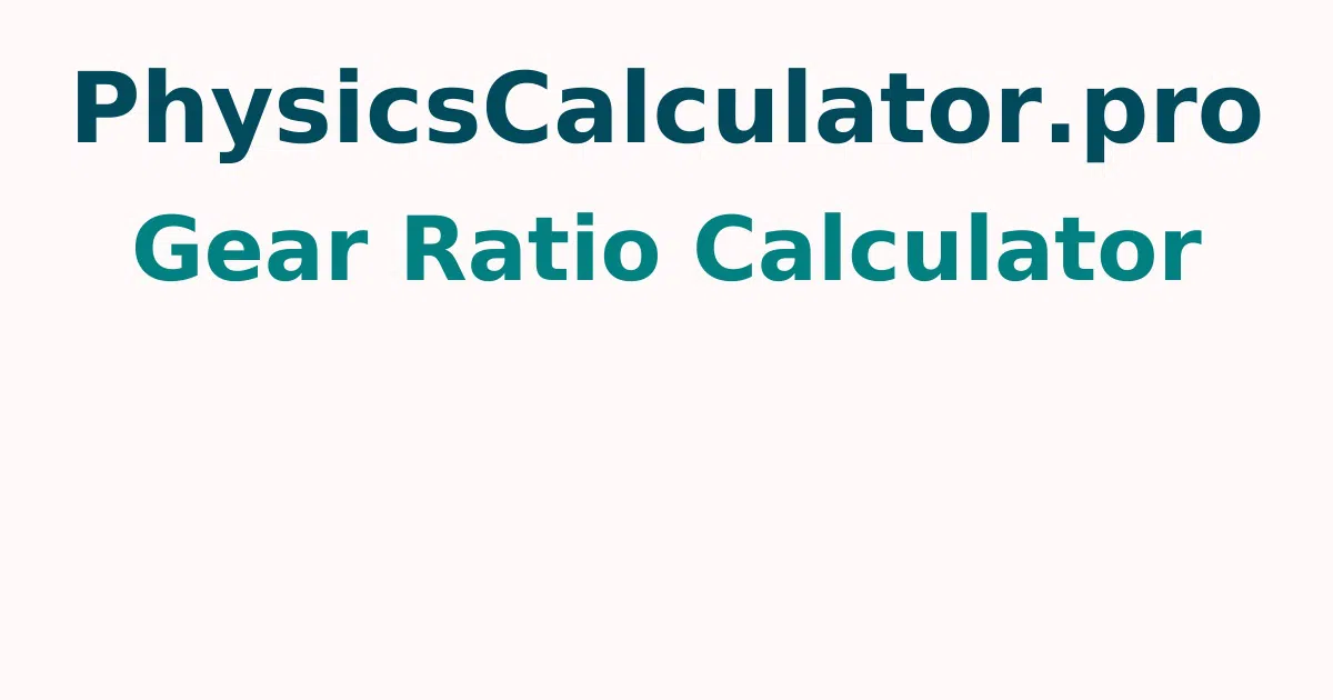 Gear Ratio Calculator