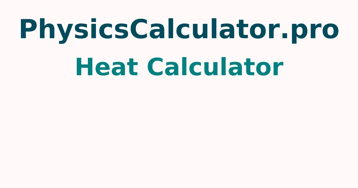 Heat Calculator