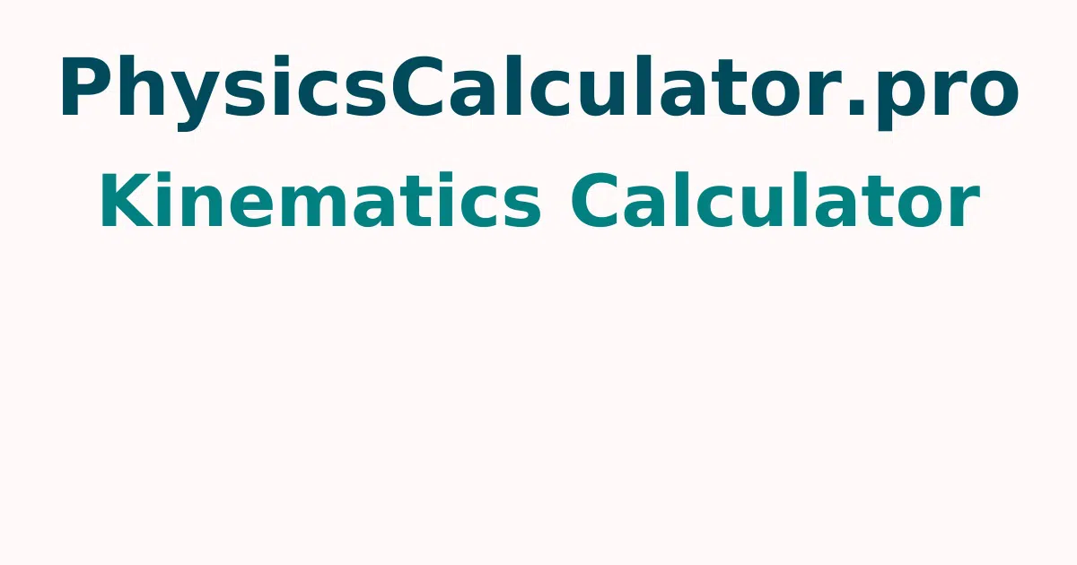 Kinematics Calculator