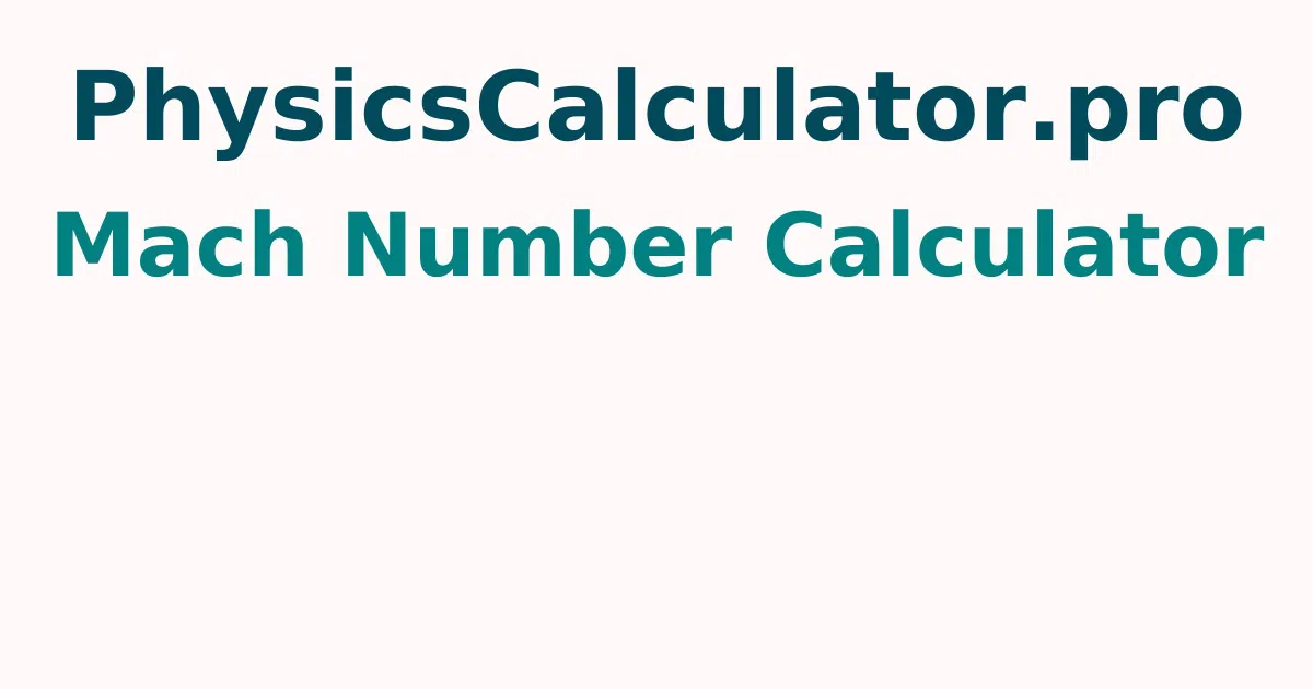 Mach Number Calculator