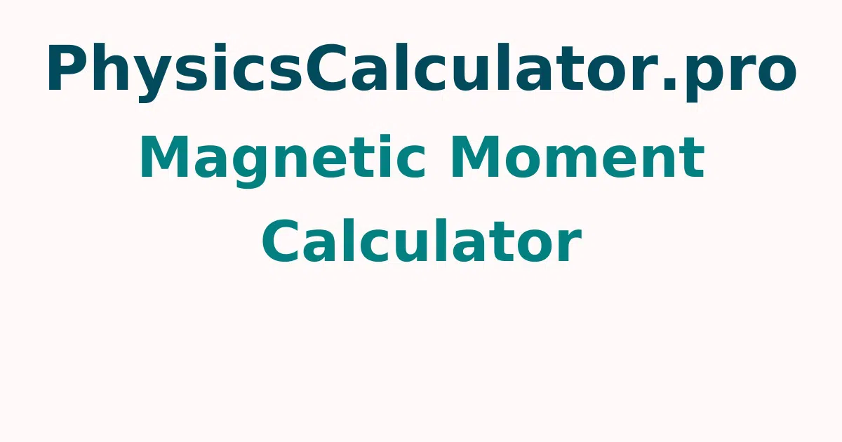 Magnetic Moment Calculator