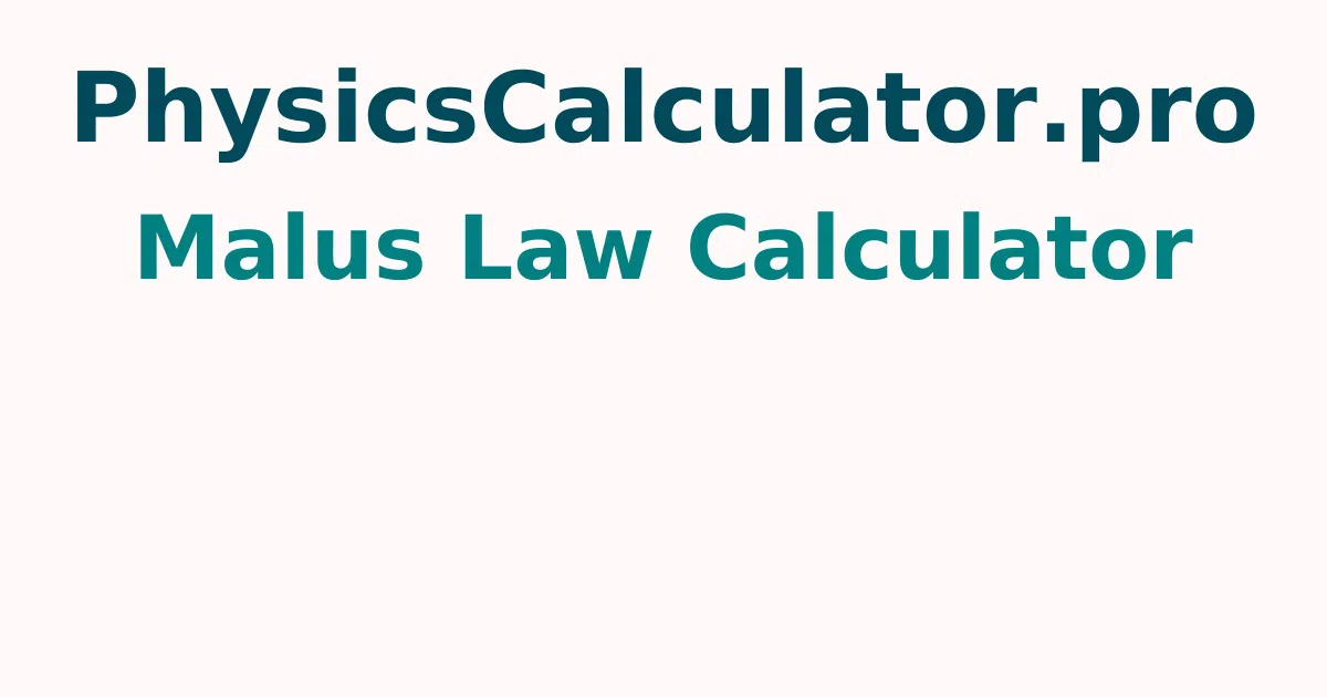 Malus Law Calculator