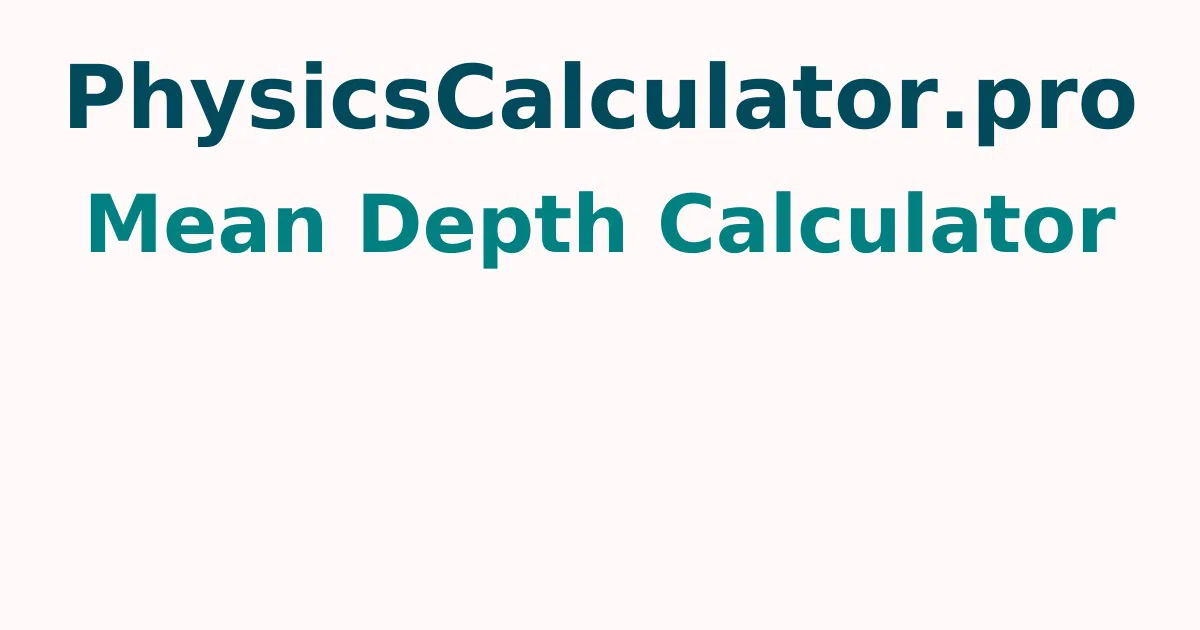 Mean Depth Calculator