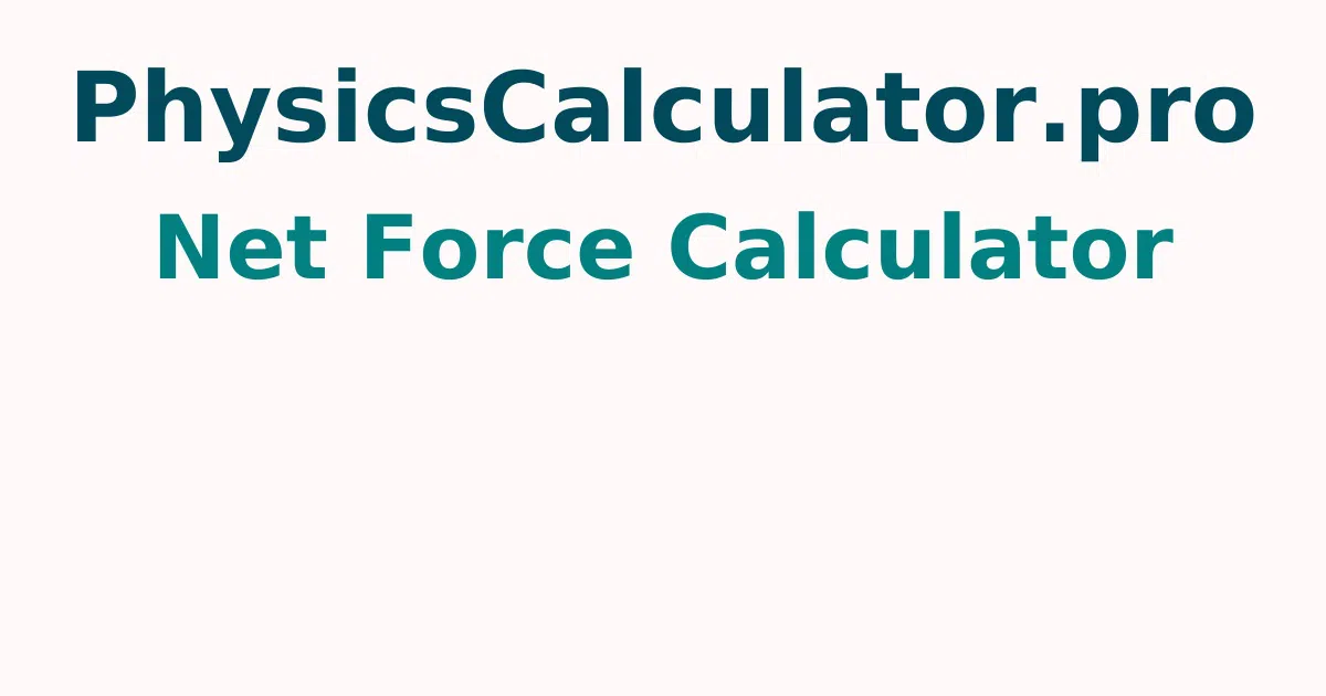 Net Force Calculator