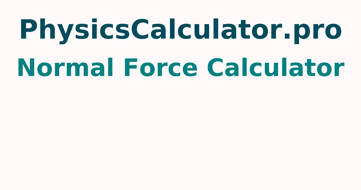 Normal Force Calculator