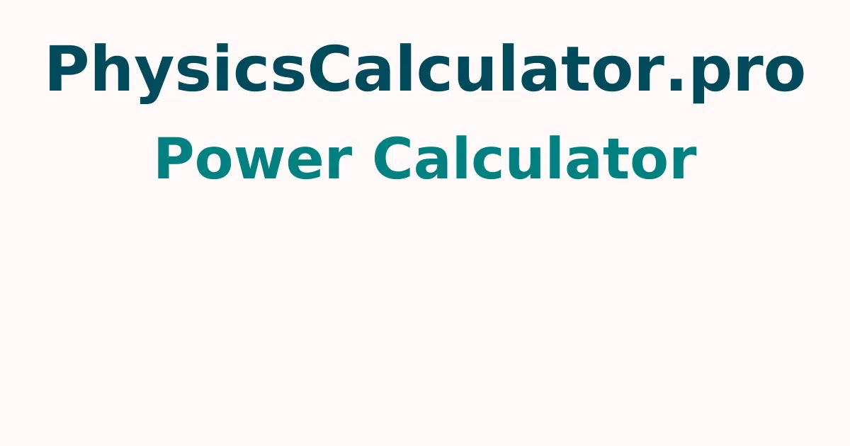 Power Calculator