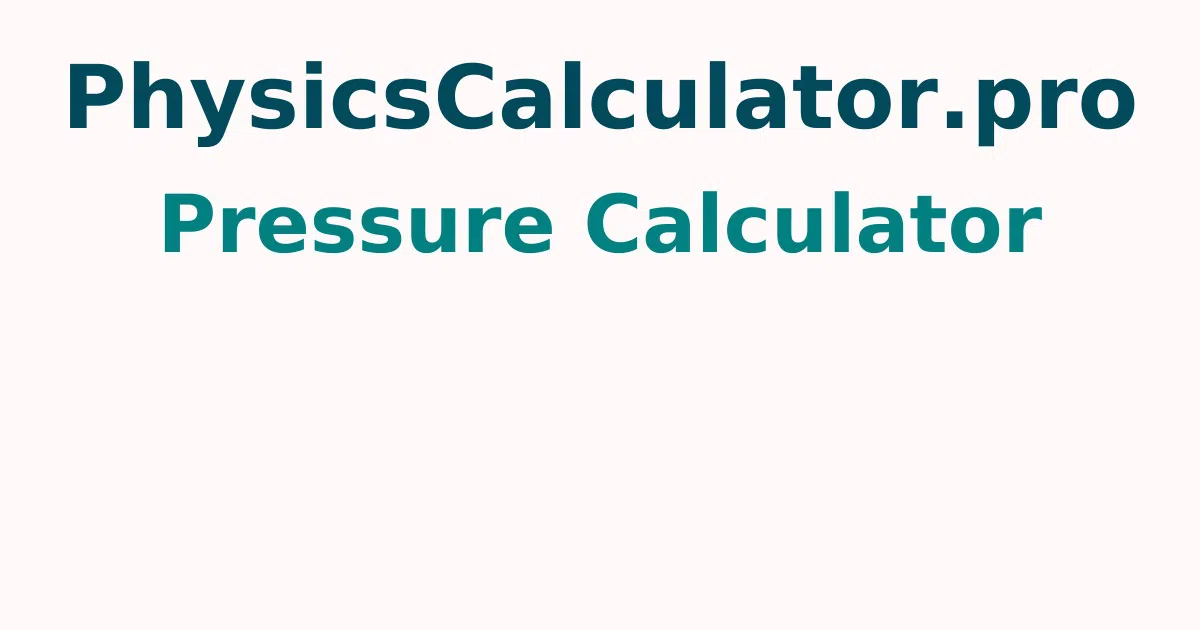 Pressure Calculator