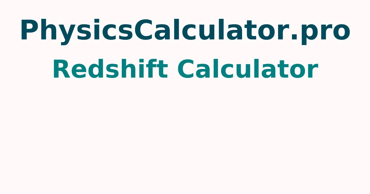 Redshift Calculator