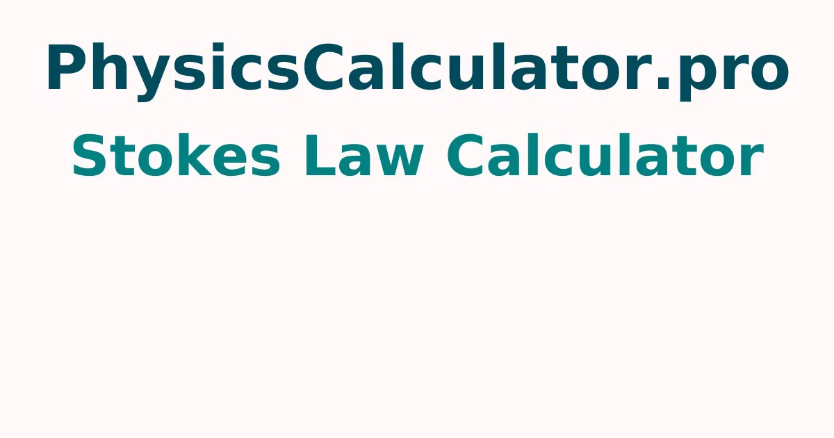 Stokes Law Calculator