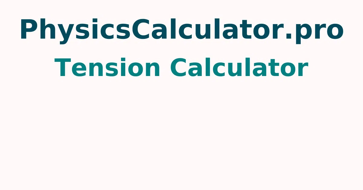 Tension Calculator