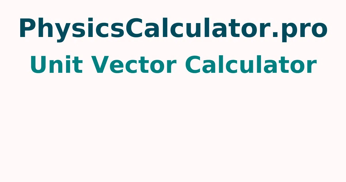 Unit Vector Calculator