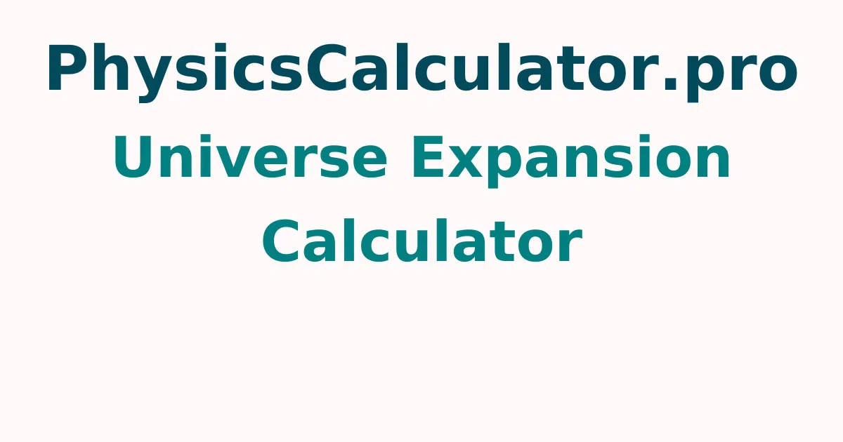 Universe Expansion Calculator