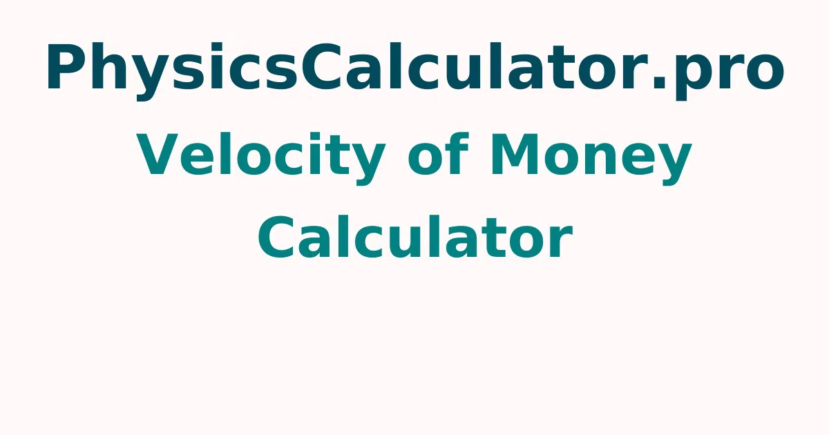 Velocity of Money Calculator