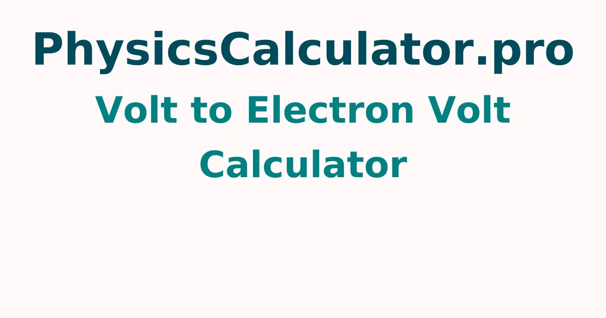 Volt to Electron Volt Calculator