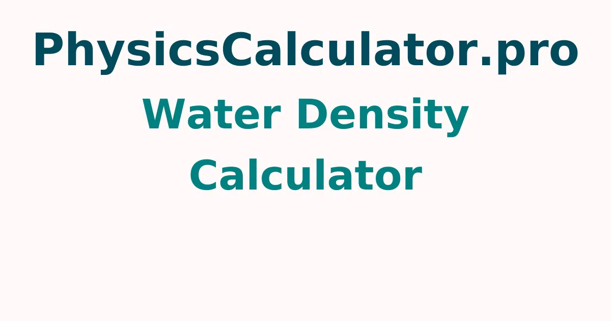 Water Density Calculator