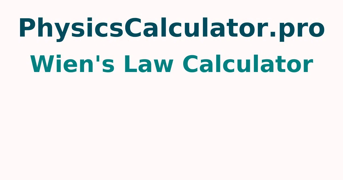 Wien's Law Calculator
