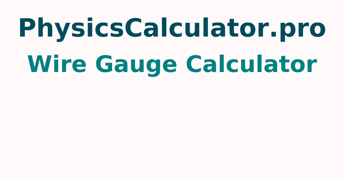 Wire Gauge Calculator