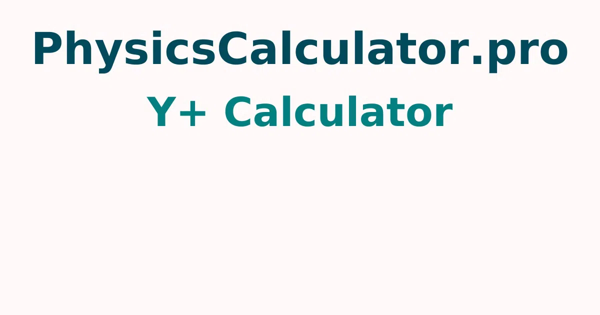 Y+ Calculator