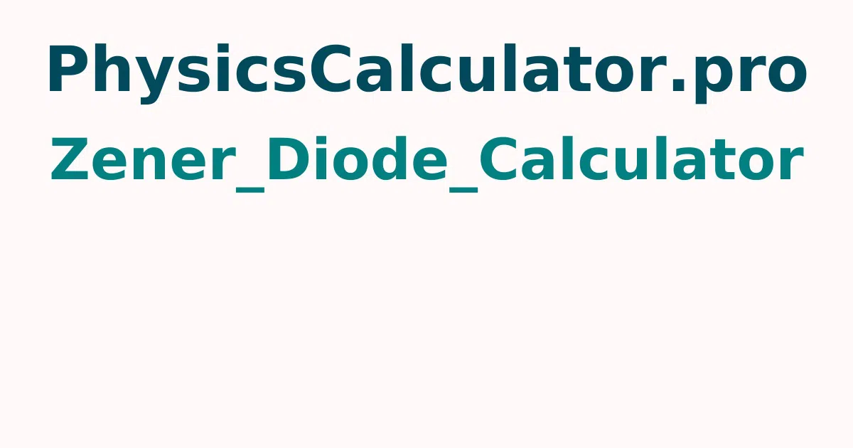 Zener Diode Calculator