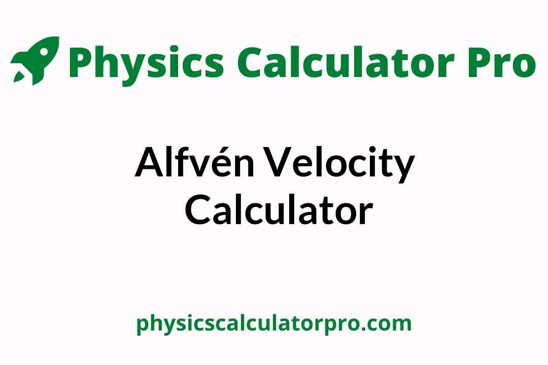 Alfven Velocity Calculator